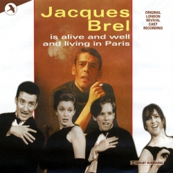 Jacques Brel Is Alive and Well and Living In Paris, Original London Revival Cast