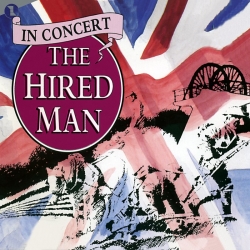 The Hired Man (In Concert)