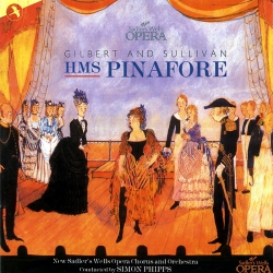 HMS Pinafore (Complete Recording of the Score), New Saddler's Wells Opera
