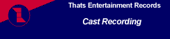 Original Cast Recording, London Cast Recording, Broadway Cast Recording