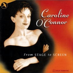 From Stage To Screen, Caroline O'Connor