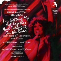 I'm Getting My Act Together and Taking It On the Road, Original London Cast