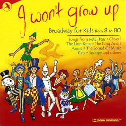 I Won't Grow Up, Broadway For Kids From 8 to 80