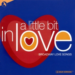 A Little Bit In Love, Love Songs From Broadway