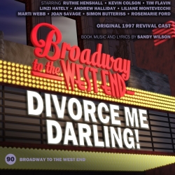 90 Divorce Me, Darling! (Broadway to West End)