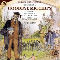 Goodbye Mr Chips, Original Cast Recording