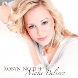 Make Believe, Robyn North