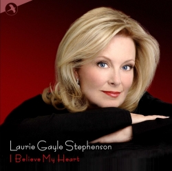 I Believe My Heart, Laurie Gayle Stephenson